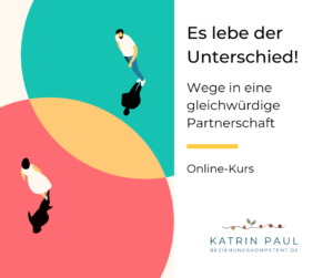 Onlinekurs "Es lebe der Unterschied - Wege in eine gleichwürdige Partnerschaft"